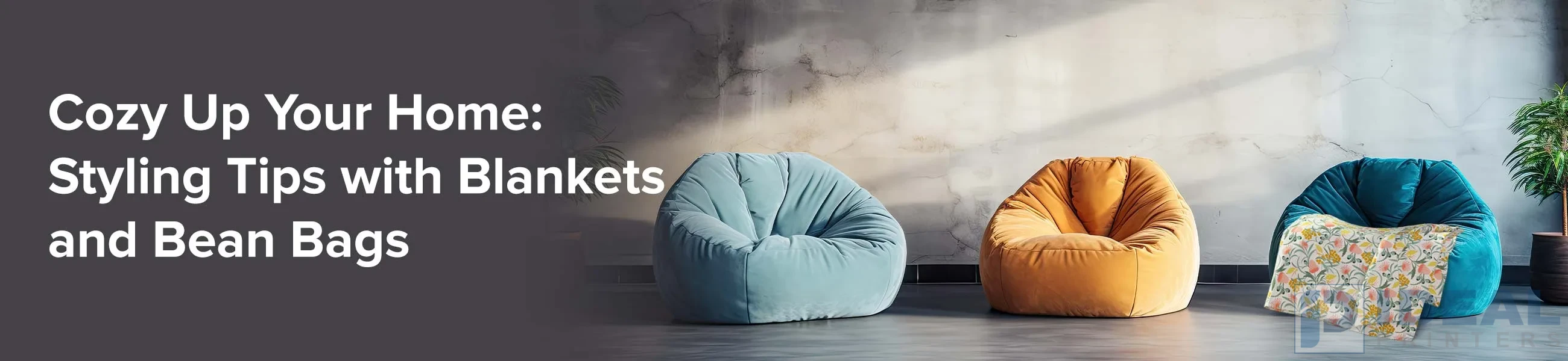 Cozy Up Your Home: Styling Tips with Blankets and Bean Bags 