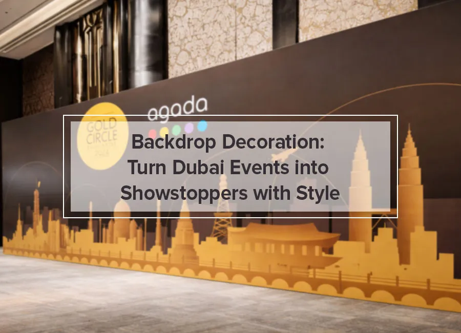 Backdrop Decoration: Turn Lahore Events into Showstoppers with Style