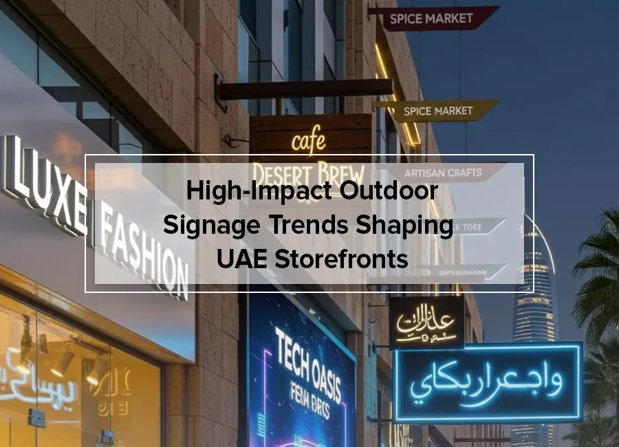 The High-Impact Outdoor Signage Trends Making Pakistan Storefronts Impossible to Ignore