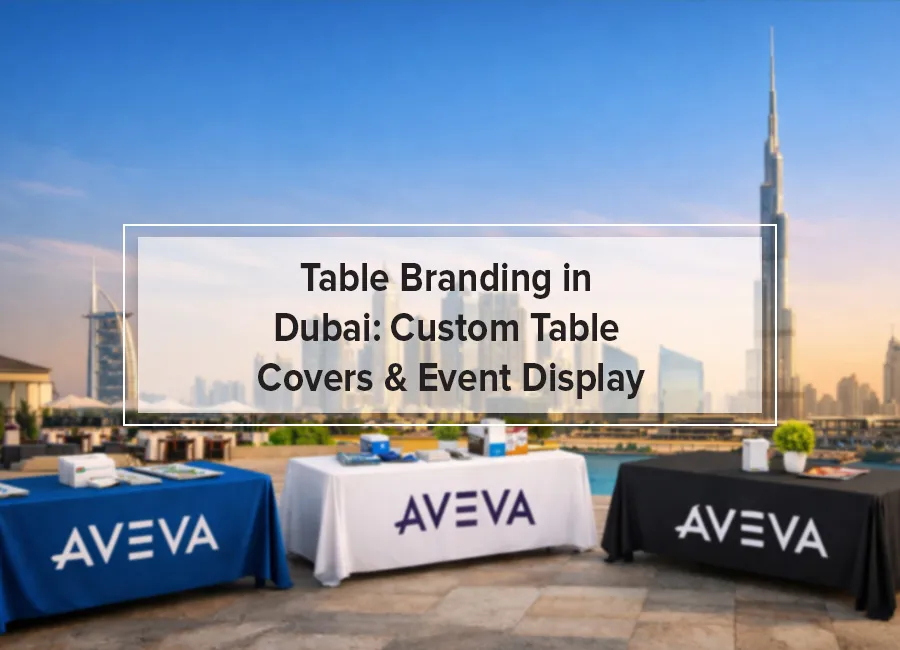 The Complete Guide to Table Branding in Lahore for Corporate & Event Displays