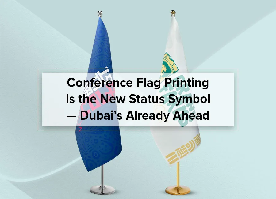 Conference Flag Printing Is the New Status Symbol - Lahore's Already Ahead